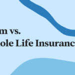 Term Life vs. Whole Life Insurance